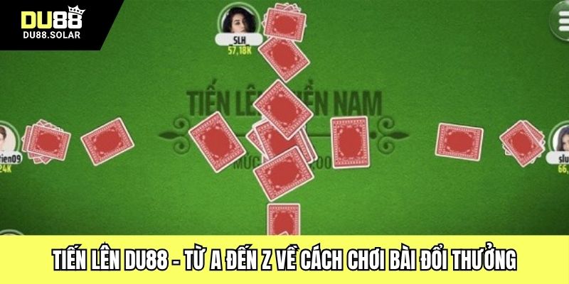 Tiến Lên DU88